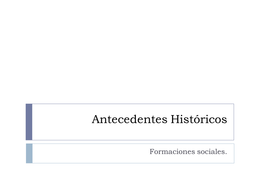 Antecedentes Historicos