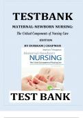 Test Bank for Maternal-Newborn Nursing: The Critical Components of Nursing Care, 3rd Edition, Roberta Durham, Linda Chapman Chapter 1-19|Complete Guide A+