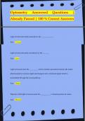 Optometry Answered Questions |  Already Passed | 100 % Correct Answers Light is bent (refracted) primarily by the ______________ Ans: Cornea Light is bent (refracted) secondarily by the _______ Ans: Len