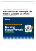 Fundamentals of Nursing NCLEX Practice Quiz (600 Questions) UPDATED  BY MATT VERA BSN, R.N. with complete solution | verified | latest update 2024