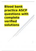 Blood bank practice ASCP questions with complete verified solutions.