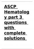 ASCP Hematology part 3 questions with complete solutions (verified for accuracy).