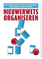 Samenvatting Nieuwerwets organiseren H1, H2, H5, H6 en H7