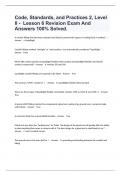 Code, Standards, and Practices 2, Level II -  Lesson 6 Revision Exam And Answers 100% Solved.