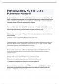 Pathophysiology NU 545--Unit 5--Pulmonary/ Kidney II fully solved