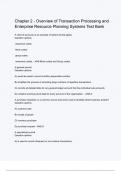 Chapter 2 - Overview of Transaction Processing and Enterprise Resource Planning Systems Test Bank Questions & answers with complete solutions/ latest update  (stuvia 5 stars  rating) Score A+ Download 