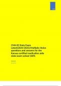 CMA KS State Exam Latest(2024/2025);Multiple choice questions and answers for the Kansas certified medication aide state exam solved 100%