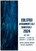 EDL3703 Assignment 1 & 2 Semester 2 2024 | Due 14 and 28 August 2024