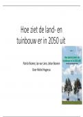 Hoe ziet de landbouw en tuinbouw er in 2050 in Nederland uit. Een doorkijkje.