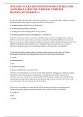 NUR 1024: NCLEX QUESTIONS ON FRACTURES AND ANSWERS LATEST 2024 VERSION VERIFIED RATIONALE GRADED A+