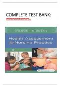 COMPLETE TEST BANK: Health Assessment for Nursing Practice, 6th Edition by Susan Fickertt Wilson PhD RN (Author) latest Update.   