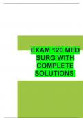  Week 1-4 NURS 120 MedSurg questions and answers already graded A+