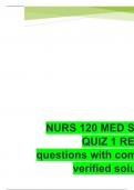 NURS 120 MED SURG QUIZ 1 REVIEW questions with complete verified solutions