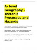 A- level Geography - Tectonic Processes and Hazards.