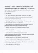 Grooming: Lesson 1-Lesson 2 (Introduction to the Foundations of Dog Grooming and Canine Anatomy) Questions & answers, 100% verified , Graded A+ latest update 2024 with complete solution