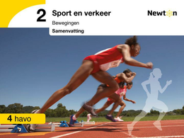 Samenvatting Hoofdstuk 2 Sport en verkeer Newton 4 havo Vierde Druk, Eerste oplage, 2012