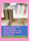 2024 ETHICS AND COMPLIANCE ASSESSMENT – MC (QUESTIONS WITH COMPLETE SOLUTIONS) ALREADY PASSED!!