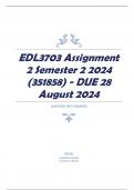 EDL3703 Assignment 2 Semester 2 2024 (351858) - DUE 28 August 2024