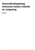 Samenvatting: PB2702 - Gezondheidsgedrag: interactie tussen individu en omgeving