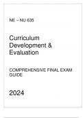 NE - NU 635 Curriculum Development & Evaluation - Comprehensive Final Exam Guide 2024