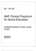 NE - NU 681 ANP Clinical Practicum for Nurse Education - Comprehensive Final Exam Guide