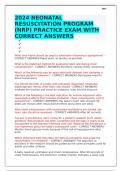 2024 NEONATAL RESUSCITATION PROGRAM (NRP) PRACTICE EXAM WITH CORRECT ANSWERS