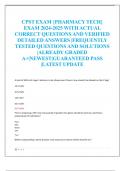 CPST EXAM {PHARMACY TECH}  EXAM 2024-2025 WITH ACTUAL  CORRECT QUESTIONS AND VERIFIED  DETAILED ANSWERS |FREQUENTLY  TESTED QUESTIONS AND SOLUTIONS  |ALREADY GRADED  A+|NEWEST|GUARANTEED PASS  |LATEST UPDATE