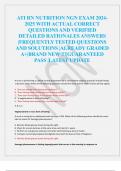 ATI RN NUTRITION NGN EXAM 2024- 2025 WITH ACTUAL CORRECT  QUESTIONS AND VERIFIED  DETAILED RATIONALES ANSWERS  |FREQUENTLY TESTED QUESTIONS  AND SOLUTIONS |ALREADY GRADED  A+|BRAND NEW !!!|GUARANTEED  PASS |LATEST UPDATE