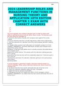 2024 LEADERSHIP ROLES AND MANAGEMENT FUNCTIONS IN NURSING THEORY AND APPLICATION 10TH EDITION CHAPTER 1 EXAM WITH CORRECT ANSWERS