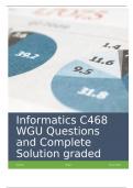 Informatics C468 WGU Questions and Complete Solution graded A+.