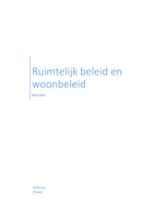 Samenvatting Ruimtelijk Beleid en Woonbeleid