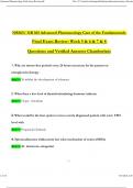 NR565/ NR 565 Advanced Pharmacology Care of the Fundamentals Final Exam Review: Week 5 & 6 & 7 & 8 Questions and Verified Answers Chamberlain