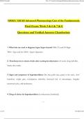 NR565/ NR 565 Advanced Pharmacology Care of the Fundamentals Final Exam: Week 5 & 6 & 7 & 8 Questions and Verified Answers Chamberlain