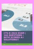 CTS-D 2024 EXAM | 144 QUESTIONS | WITH SCORED A+ SOLUTIONS!!