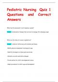 Pediatric Nursing Quiz 1 Questions and Correct  Answers