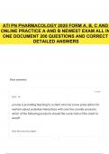 ATI PN PHARMACOLOGY 2020 FORM A, B, C AND ONLINE PRACTICE A AND B NEWEST EXAM ALL IN ONE DOCUMENT 200 QUESTIONS AND CORRECT DETAILED ANSWERS