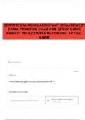 CERTIFIED NURSING ASSISTANT (CNA) NEWEST EXAM, PRACTICE EXAM AND STUDY GUIDE NEWEST 2024 (COMPLETE COURSE) ACTUAL EXAM 