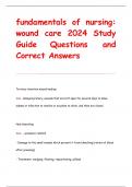 fundamentals of nursing:  wound care 2024 Study  Guide Questions and  Correct Answers