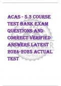 ACAS - 5.3 Course  TEST BANK EXAM  QUESTIONS AND  CORRECT VERIFIED  ANSWERS LATEST  2024-2025 ACTUAL TEST