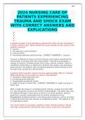 2024 NURSING CARE OF PATIENTS EXPERIENCING TRAUMA AND SHOCK EXAM WITH CORRECT ANSWERS AND EXPLICATIONS 