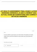 ATI HEALTH ASSESSMENT FINAL EXAM 3 LATEST VERSIONS (VERSION A, B AND C) NEWEST 2024 ACTUAL EXAM 400 QUWESTIONS AND CORRECT DETAILED ANSWERSATI HEALTH ASSESSMENT FINAL EXAM 3 LATEST VERSIONS (VERSION A, B AND C) NEWEST 2024 ACTUAL EXAM 400 QUWESTIONS AND C