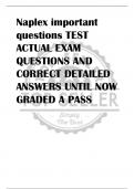 Naplex important  questions TEST  ACTUAL EXAM  QUESTIONS AND  CORRECT DETAILED  ANSWERS UNTIL NOW  GRADED A PASS