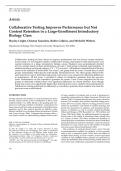  Collaborative Testing Improves Performance but Not  Content Retention in a Large-Enrollment Introductory  Biology Class