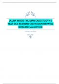 LAURA WOOD I HUMAN CASE STUDY 41  YEAR OLD REASON FOR ENCOUNTER WELL  WOMAN EVALUATION