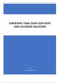 SURVEYING  FINAL EXAM 2024 WITH 100% ACCURATE SOLUTIONS