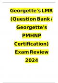 LMR - Georgette's 2023 Qbank Georgette's PMHNP Certification Exam Review; Latest 2024