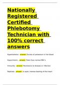 Nationally Registered Certified Phlebotomy Technician with 100- correct answers.