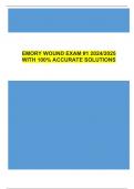 EMORY WOUND EXAM #1 2024/2025 WITH 100% ACCURATE SOLUTIONS