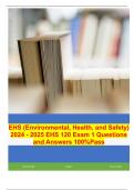 EHS (Environmental, Health, and Safety) 2024 - 2025 EHS 120 Exam 1 Questions and Answers 100%Pass