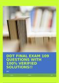 DDT FINAL EXAM 109 QUESTIONS WITH 100% VERIFIED SOLUTIONS!!